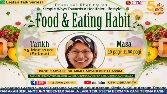 Lestari Talk Series I – Practical Sharing On Simple Ways Towards A Healthier Lifestyle : Food & Eating Habit Bahagian 1
